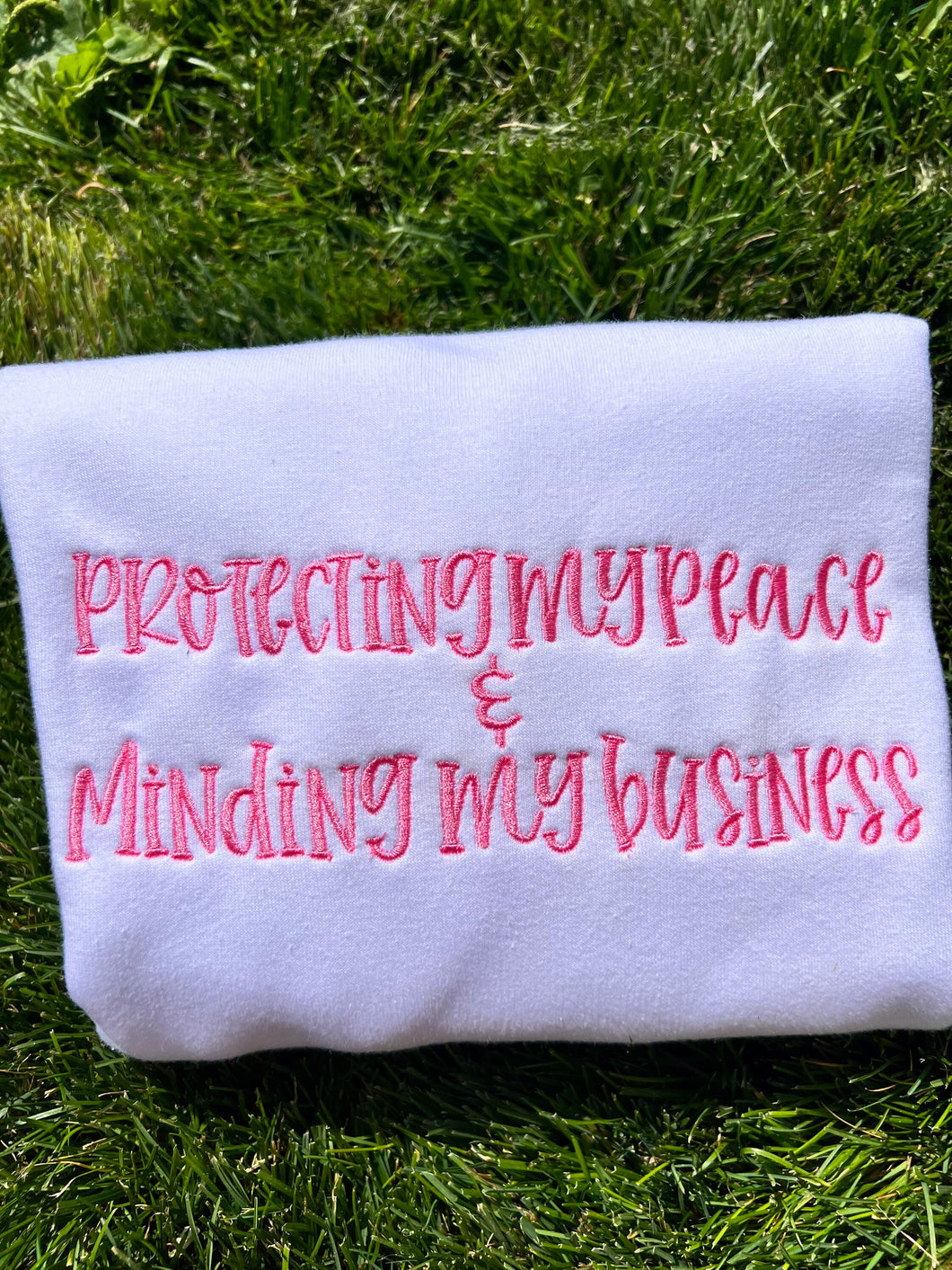 Protecting my peace and minding my own business embroidered sweatshirts|Tik tok trend sweatshirtTrendy Sweatshirts