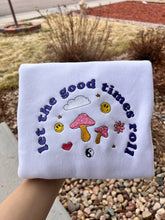 Load image into Gallery viewer, Let The Good Times Roll Embroidered Sweatshirts, Gifts for her
