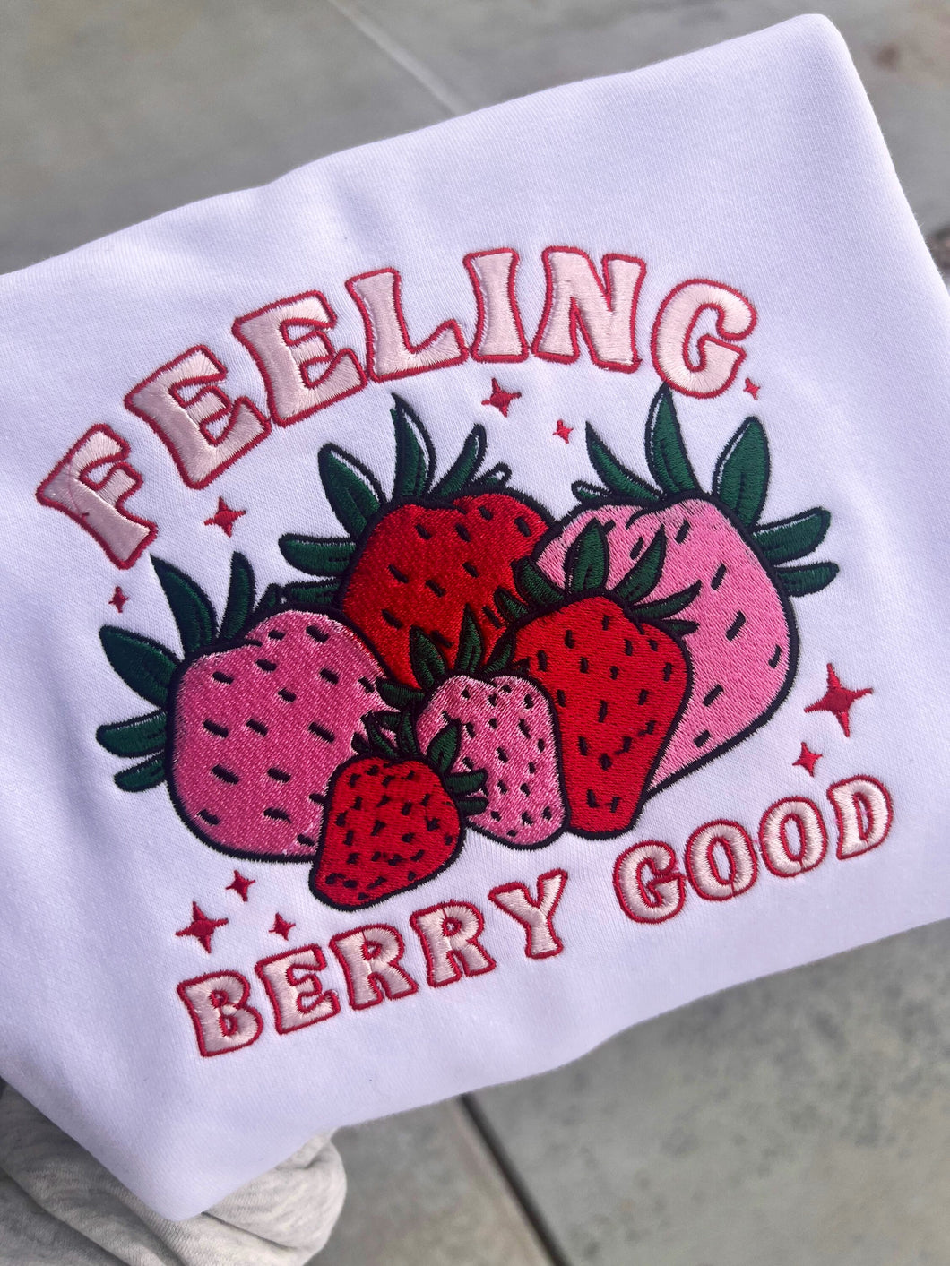 Feeling Berry Good Sweatshirt